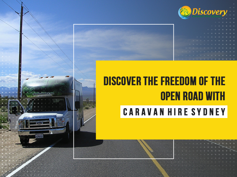 Discover the Freedom of the Open Road with Caravan Hire Sydney